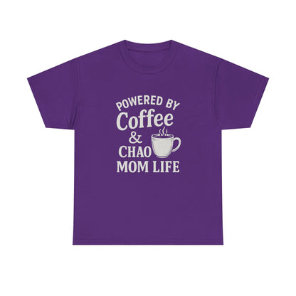 Mom Life T‑Shirt — “Powered by Coffee & Chao” Funny Mom Shirt, Coffee Lover Gift