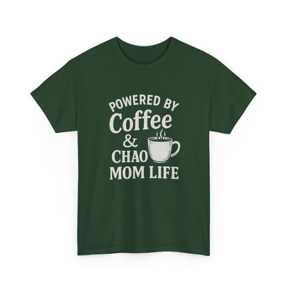 Mom Life T‑Shirt — “Powered by Coffee & Chao” Funny Mom Shirt, Coffee Lover Gift